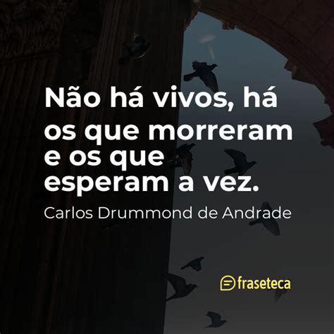 Frases De Carlos Drummond De Andrade Fraseteca