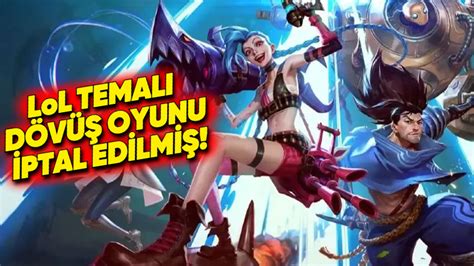 Riot Games Lol Evreninde Ge En Bir Oyunu Ptal Etmi Webtekno