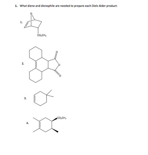 Solved 1 What Diene And Dienophile Are Needed To Prepare