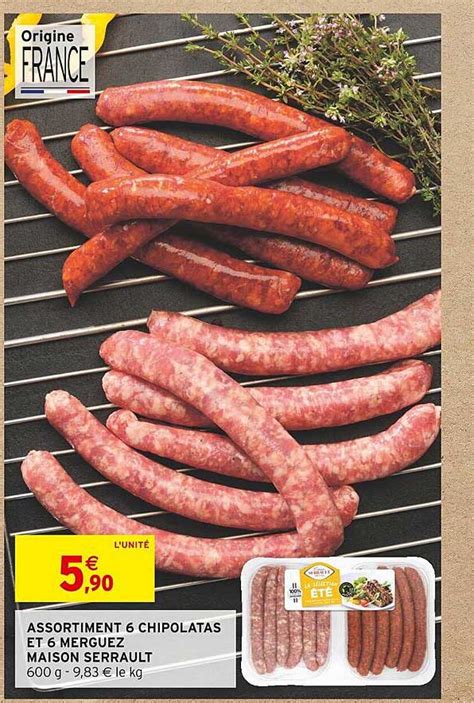 Promo Assortiment Chipolatas Et Merguez Maison Serrault Chez