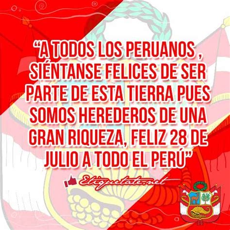 Felices Fiestas Patrias Peru Las Mejores Frases Mensajes Y Saludos Por