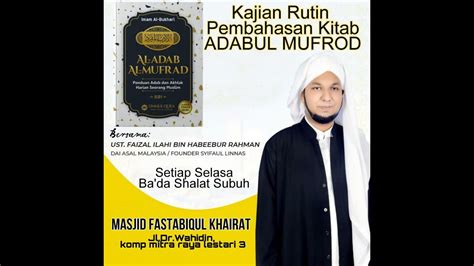 Bab S D Kajian Kitab Al Adab Al Mufrod Ustadz Faisal