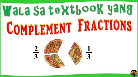 Fractions Vi Complement Fractions Tinagalog Ni Coach Mike Youtube