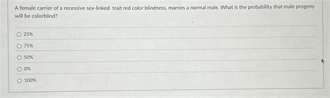 High Quality SOLUTION A Female Carrier Of A Recessive Sex Linked Trait Red Chegg