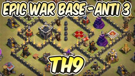 Th9 War Base 2017 Anti 3 Star Clash Of Clans Youtube