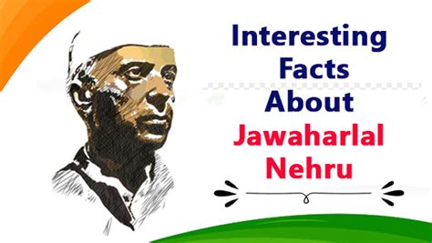 Jawaharlal Nehru Birth Anniversary 30 Interesting Facts About The First Pm Of India