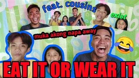 Eat It Or Wear It Challenge Tanungan Feat My Cousins Muka Akong