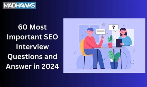 60 Key SEO Interview Questions And Answers For 2024