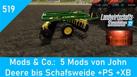 LS22 Mods Co 519 5 Mods Von John Deere Bis Schafsweide PS XB