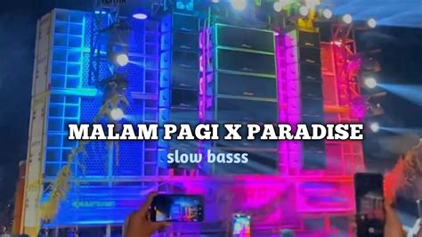 DJ MALAM PAGI X STYLE PARADISE - YouTube