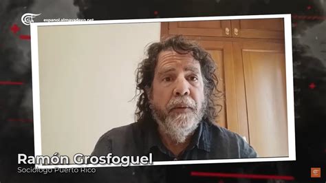 Ram N Grosfoguel La Masacre Genocida En Gaza Es Parte Del Proyecto