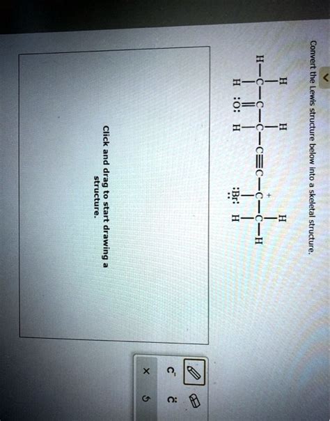 Solved Convert The Lewis Structure Below Into Skeletal Click Place