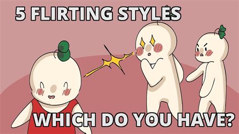 flirting styles     youtube