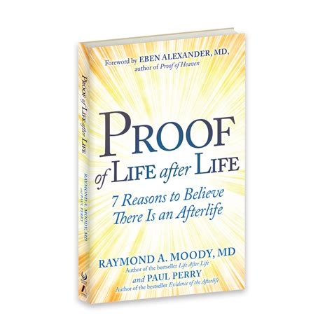 Proof of Life after Life: 7 Reasons to Believe There Is an Afterlife - Beyond Words Publishing