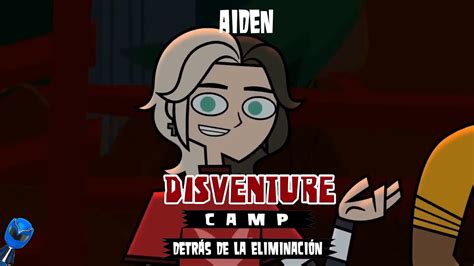 Campamento Desventura Detr S De La Eliminaci N Aiden Youtube