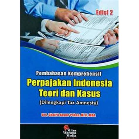 Jual Pembahasan Komprehensif Perpajakan Indonesia Teori Dan Konsep