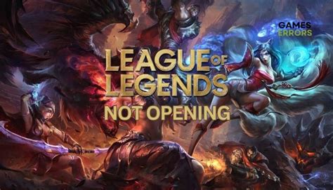League of Legends Not Opening: How to Fix It
