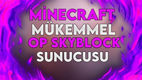 Minecraft Ultra OpSkyblock Sunucusu En İyi Serverler YouTube