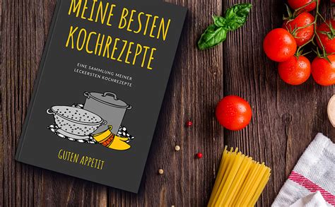 Meine Besten Kochrezepte Rezeptbuch Zum Selberschreiben Diy Kochbuch