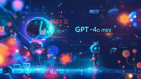 Gpt 4o Mini Openais Most Affordable And Powerful Ai Model