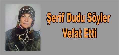 Şerif Dudu Söyler Vefat Etti Tasova net Haber