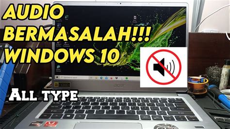 CARA MENGATASI SPEAKER LAPTOP TIDAK BERSUARA WINDOWS 10 AUDIO TIDAK