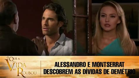 O Que A Vida Me Roubou Alessandro E Montserrat Descobrem As D Vidas