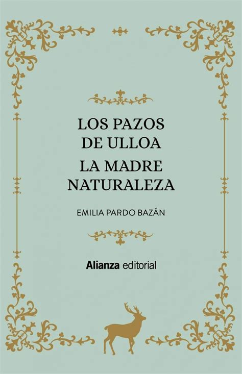 Resumen De Los Pazos De Ulloa De La Autora Emilia Pardo Baz N