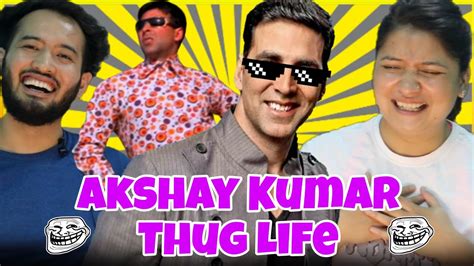 Akshay Kumar Thug Life Khiladi Bhaiya Ki Thug Life Savage Moments