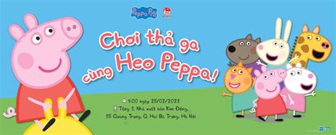 Ra mắt bộ sách về Peppa CHƠI THẢ GA CÙNG HEO PEPPA Nhà xuất bản