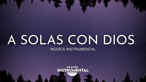 M Sica Instrumental Cristiana Atardecer Con Dios Youtube