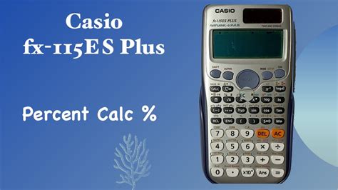 How To Use Percent Calculation In Casio Fx 115es Plus Calculator