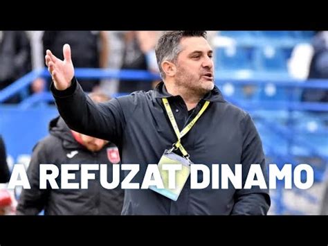 A Refuzat Dinamo Pentru A R M Ne La O Echip Care Nu Poate Promova Am