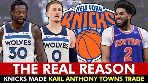 The Real Reason Why Knicks Made Karl Anthony Towns For Julius Randle