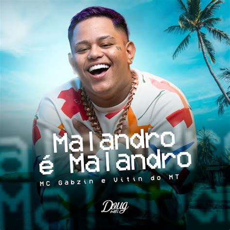 Malandro Malandro Youtube Music