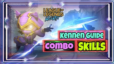 Kennen Combo Guide League Of Legends Wild Rift New Champions Youtube