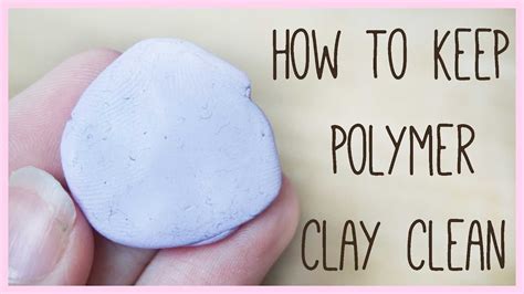 How To Keep Polymer Clay Clean And Dust Free Basics Beginner Tutorial