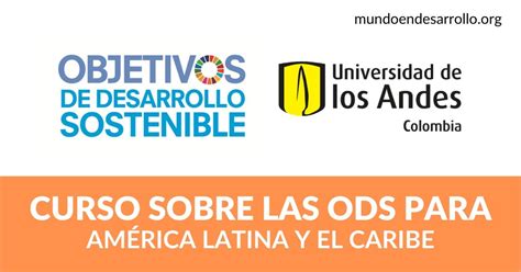 ODS y América Latina Curso en español por la Universidad de los Andes