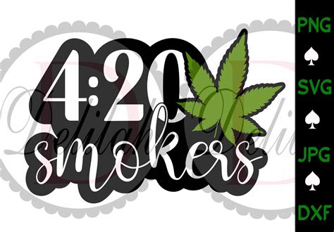 420 SMOKERS SVg Weed 420 SVG Weed Svg 420 SVG Instant | Etsy