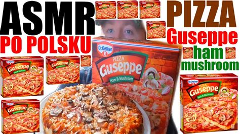 Asmr Po Polsku Pizza Guseppe D Wi Ki Jedzenia Asmr Pizza Ham Mushroom