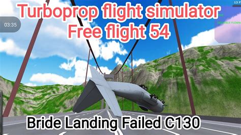 Turboprop Flight Simulator Tfs Free Flight 54 Bridge Landing Failed Of