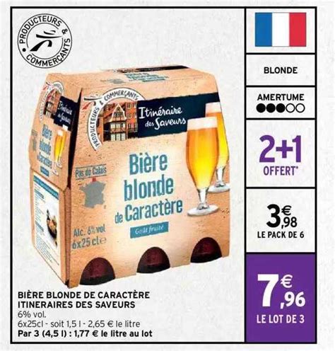 Promo Bi Re Blonde De Caract Re Itin Raires Des Saveurs Chez Intermarch Icatalogue Fr