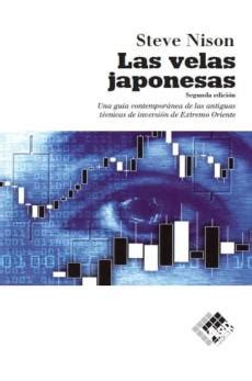 Las Velas Japonesas Una Guia Contemporanea De Las Antiguas Tecni Cas