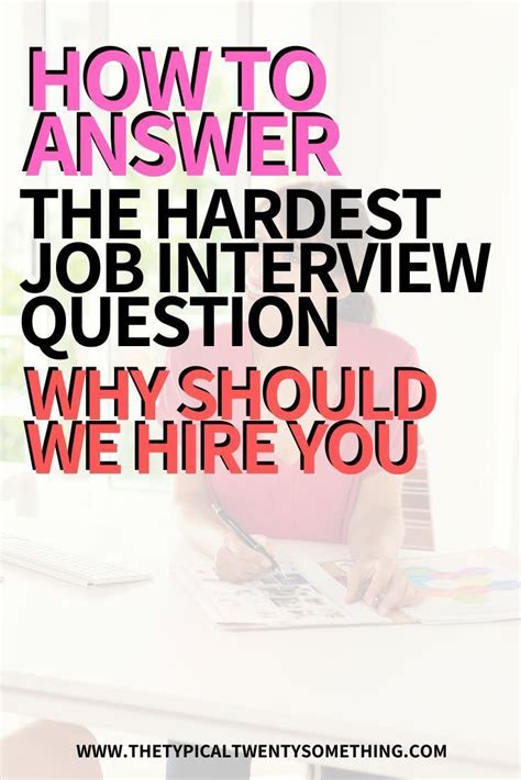 How To Answer Why Should We Hire You During A Job Interview Job