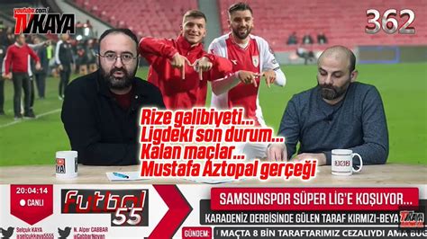 Samsunspor un Rizespor Galibiyeti Sakaryaspor Maçı Ligdeki Son Durum