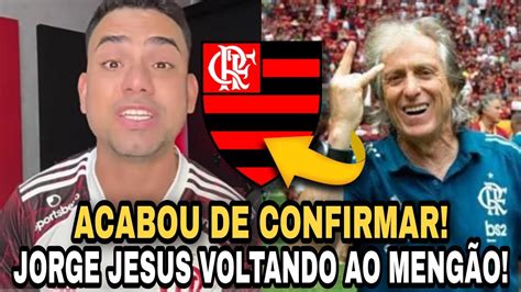 ACABOU DE ANUNCIAR JORGE JESUS VOLTANDO AO FLAMENGO NOVOS REFORÇOS