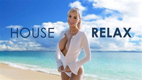 House Relax New Best Deep House Music Chill Out Mix Youtube