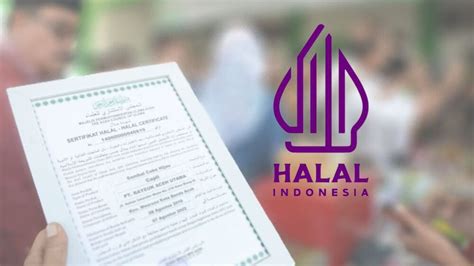 Sertifikasi Produk Halal And Perkembangan Industrinya Di Indonesia