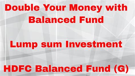 Double Your Money Balanced Fund Hdfc Balanced Fund G Youtube