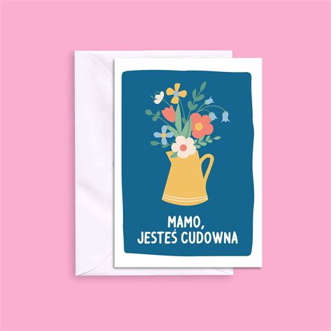 Polish Mothers Day Card Birthday Card For Polish Mum Birthday Card In Polish Mamo Jesteś